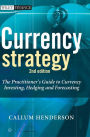 Currency Strategy: The Practitioner's Guide to Currency Investing, Hedging and Forecasting