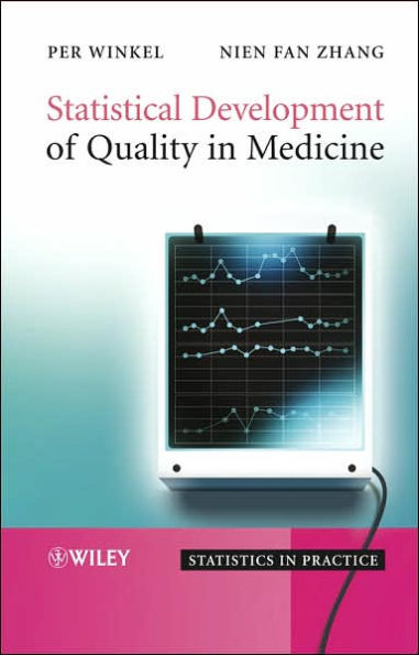 Statistical Development of Quality in Medicine / Edition 1