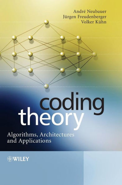 Coding Theory: Algorithms, Architectures and Applications / Edition 1