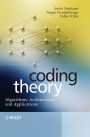 Coding Theory: Algorithms, Architectures and Applications / Edition 1