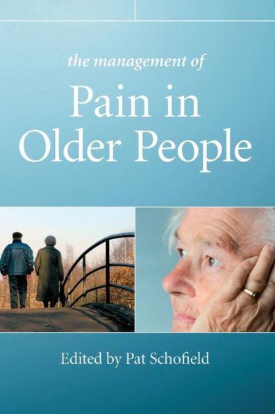 The Management of Pain in Older People / Edition 1