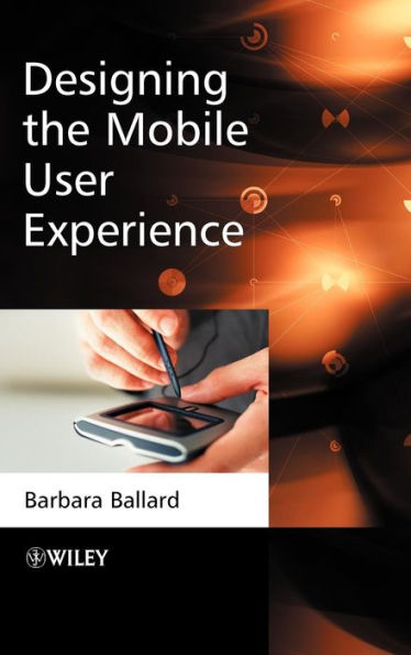Designing the Mobile User Experience / Edition 1