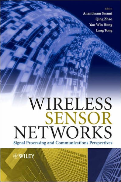 Wireless Sensor Networks: Signal Processing and Communications Perspectives / Edition 1