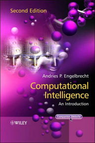 Title: Computational Intelligence: An Introduction / Edition 2, Author: Andries P. Engelbrecht