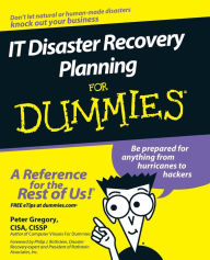 Title: IT Disaster Recovery Planning For Dummies, Author: Peter H. Gregory