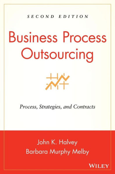 Business Process Outsourcing: Process, Strategies, and Contracts / Edition 2