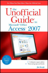 The Unofficial Guide to Access 2007