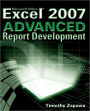 Excel 2007 Advanced Report Development / Edition 1