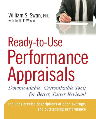 Ready To Use Performance Appraisals Downloadable Customizable Tools For Better Faster Reviewspaperback - 