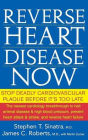 Reverse Heart Disease Now: Stop Deadly Cardiovascular Plaque Before It's Too Late