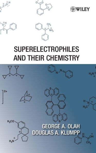 Superelectrophiles and Their Chemistry / Edition 1