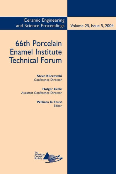 66th Porcelain Enamel Institute Technical Forum, Volume 25, Issue 5 / Edition 1