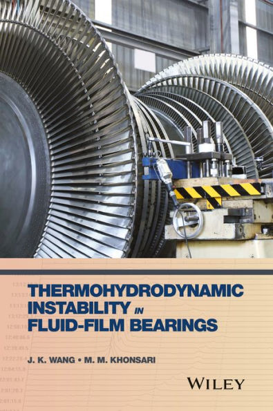 Thermohydrodynamic Instability in Fluid-Film Bearings / Edition 1