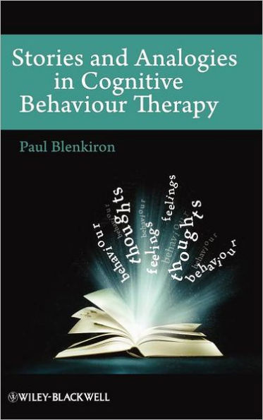 Stories and Analogies in Cognitive Behaviour Therapy / Edition 1