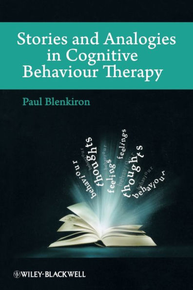 Stories and Analogies in Cognitive Behaviour Therapy / Edition 1