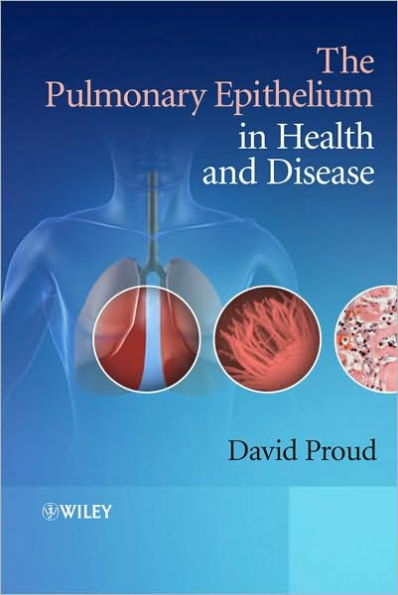 The Pulmonary Epithelium in Health and Disease / Edition 1