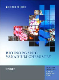 Title: Bioinorganic Vanadium Chemistry / Edition 1, Author: Dieter Rehder