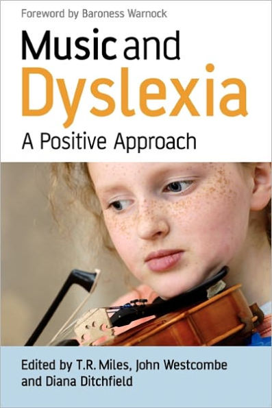 Music and Dyslexia: A Positive Approach / Edition 1
