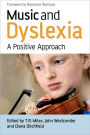 Music and Dyslexia: A Positive Approach