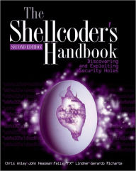 Title: Shellcoder's Handbook: Discovering and Exploiting Security Holes, Author: Chris Anley