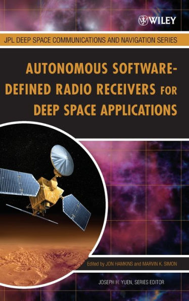 Autonomous Software-Defined Radio Receivers for Deep Space Applications / Edition 1