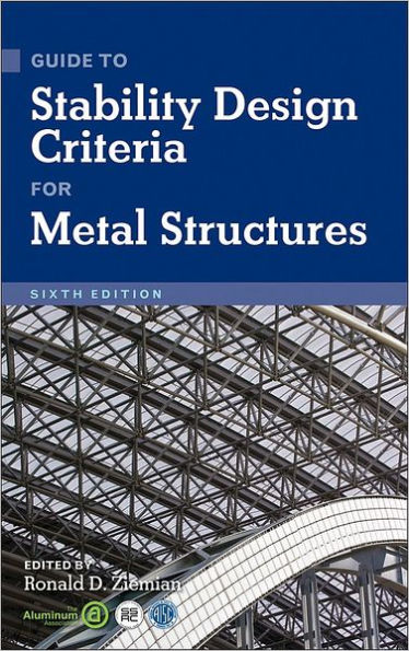 Guide to Stability Design Criteria for Metal Structures / Edition 6