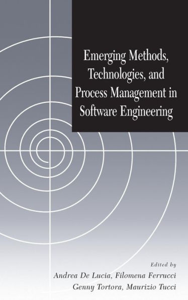 Emerging Methods, Technologies, and Process Management in Software Engineering / Edition 1