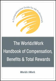 Free books on google to download The WorldatWork Handbook of Compensation, Benefits & Total Rewards iBook DJVU FB2 9780470085806