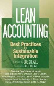 Title: Lean Accounting: Best Practices for Sustainable Integration / Edition 1, Author: Joe Stenzel