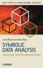 Symbolic Data Analysis: Conceptual Statistics and Data Mining / Edition 1