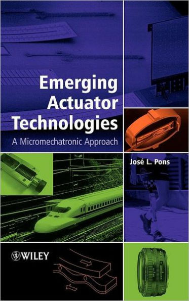 Emerging Actuator Technologies: A Micromechatronic Approach / Edition 1