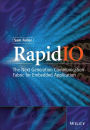 RapidIO: The Embedded System Interconnect / Edition 1