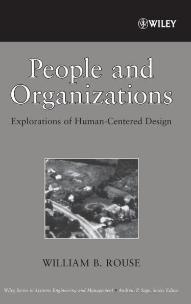 People and Organizations: Explorations of Human-Centered Design / Edition 1