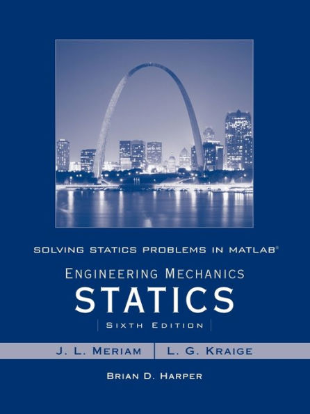 Solving Statics Problems in MATLAB to accompany Engineering Mechanics Statics 6e / Edition 6