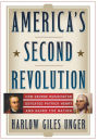 America's Second Revolution: How George Washington Defeated Patrick Henry and Saved the Nation