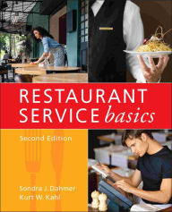 Title: Restaurant Service Basics / Edition 2, Author: Sondra J. Dahmer