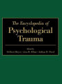 The Encyclopedia of Psychological Trauma / Edition 1