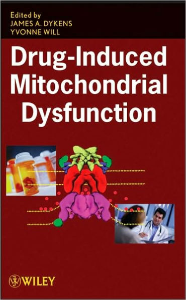 Drug-Induced Mitochondrial Dysfunction / Edition 1