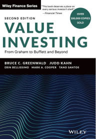 Free digital books to download Value Investing: From Graham to Buffett and Beyond / Edition 2 by Bruce C. Greenwald, Judd Kahn, Erin Bellissimo, Mark A. Cooper, Tano Santos DJVU 9781119847663