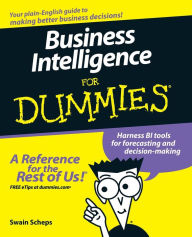 Title: Business Intelligence For Dummies, Author: Swain Scheps