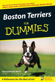 Title: Boston Terriers For Dummies, Author: Wendy Bedwell-Wilson