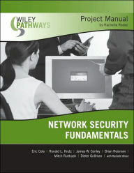 Title: Wiley Pathways Network Security Fundamentals Project Manual / Edition 1, Author: Eric Cole