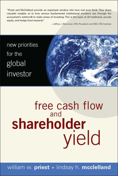 Free Cash Flow and Shareholder Yield: New Priorities for the Global Investor