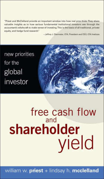 Free Cash Flow and Shareholder Yield: New Priorities for the Global Investor