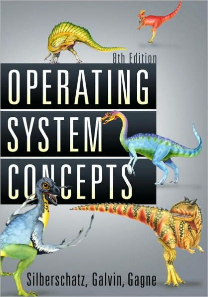 Operating System Concepts / Edition 8