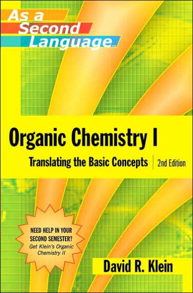 Organic Chemistry I: Translating the Basic Concepts / Edition 2