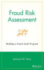 Fraud Risk Assessment: Building a Fraud Audit Program / Edition 1