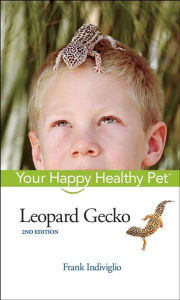 Title: Leopard Gecko: Your Happy Healthy Pet, Author: Frank Indiviglio