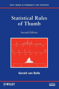 Title: Statistical Rules of Thumb / Edition 2, Author: Gerald van Belle