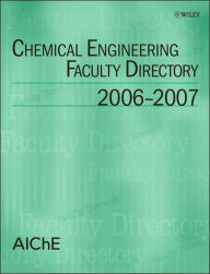 Title: Chemical Engineering Faculty Directory: 2006-2007 / Edition 1, Author: S. Joe Qin